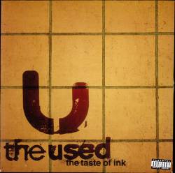 The Used : The Taste of Ink